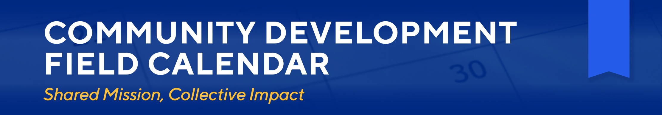 Community Development Field Calendar Community Development Field Calendar